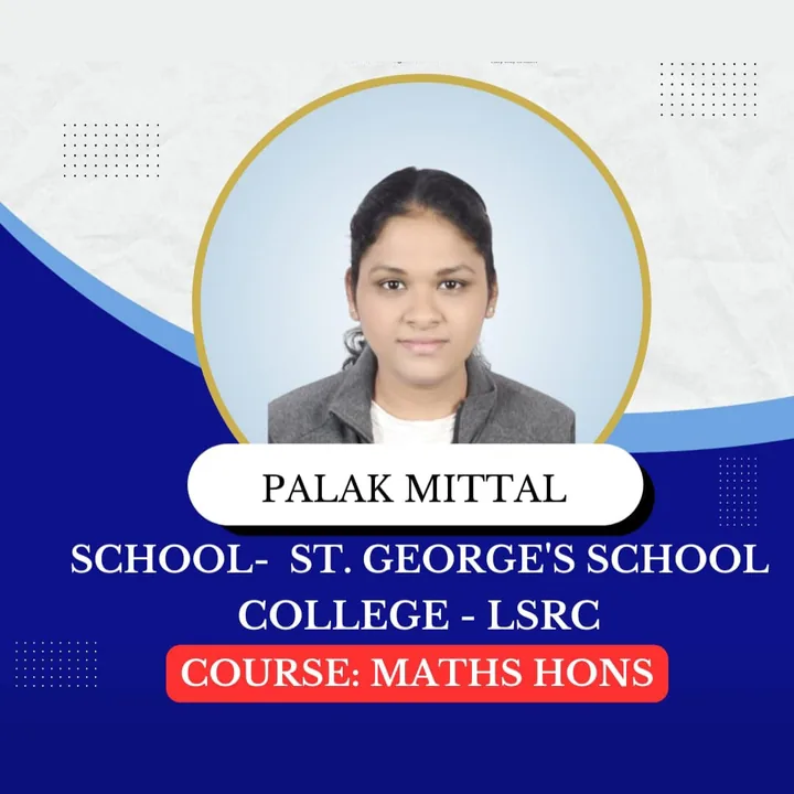 Palak Mittal, ISL student, admitted to Lady Shri Ram College for Maths Hons.